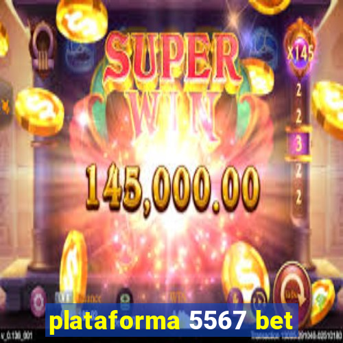 plataforma 5567 bet